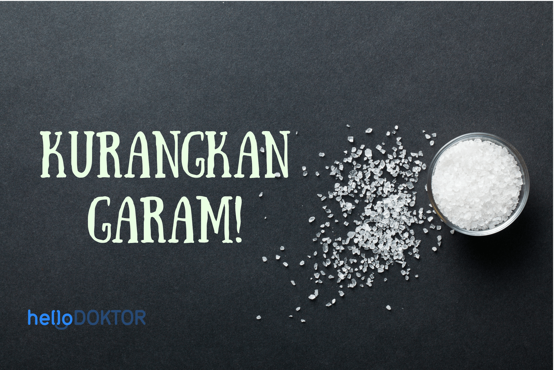 Kurangkan Garam, Kurangkan Tekanan Darah